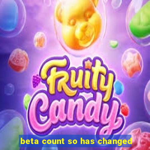 beta count so has changed